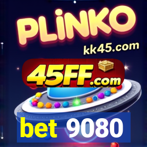 bet 9080